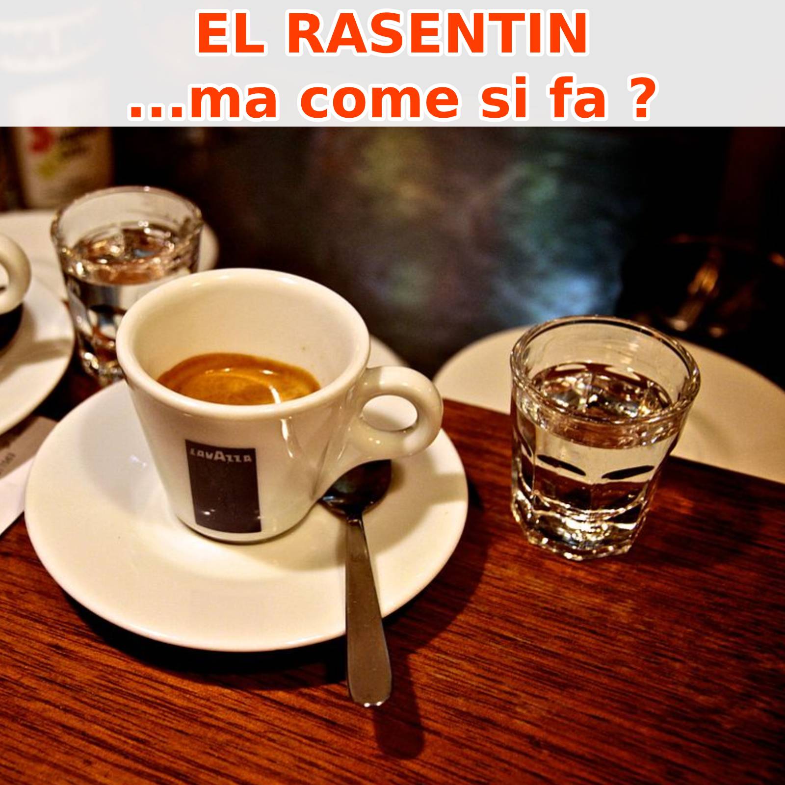 El Rasentin ma come si fa?
